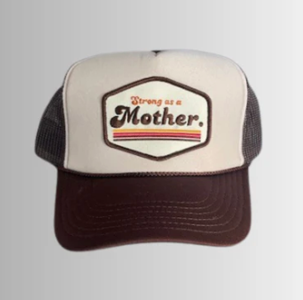 Strong as a Mother Trucker Hats for Mom-brown